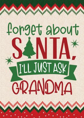 Forget Santa Ask Grandma