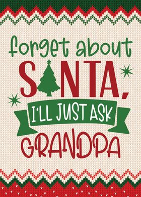 Forget Santa Ask Grandpa