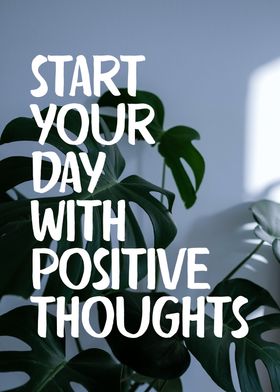 Start with  Positive