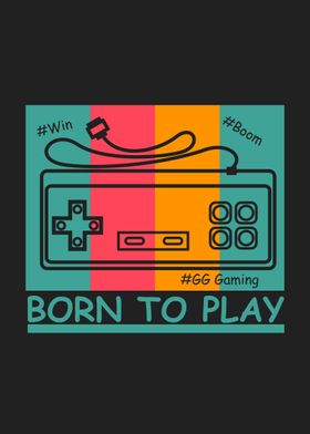 born to play