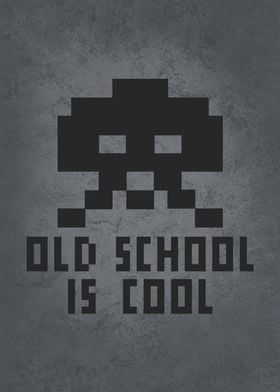 Old School Is Cool