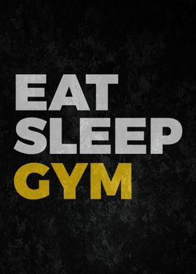 Eat Sleep Gym