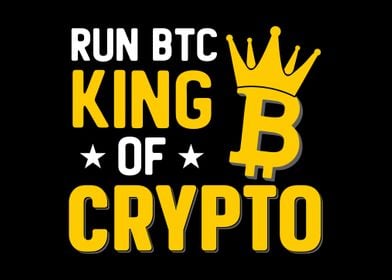 Run BTC King of Crypto