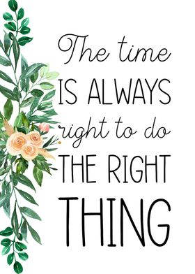 The time is always right