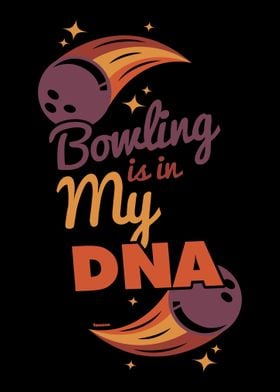 Bowling is in my DNA