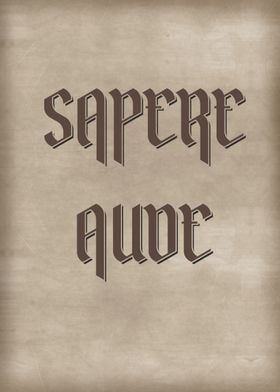 SAPERE AUDE