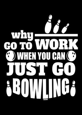 Cool bowling saying as a g