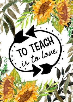 Teach is love