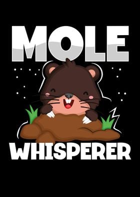 Mole whisperer