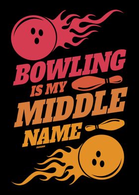 Bowling is my middle name