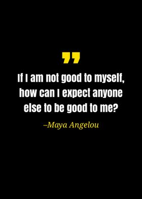 Maya Angelou quote