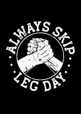 Skip Leg Day Arm Wrestling