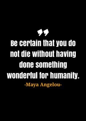 Maya Angelou quotes 