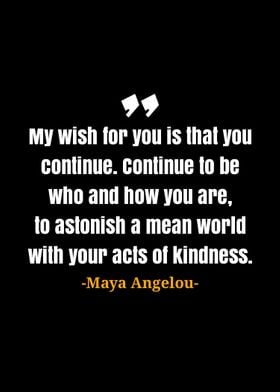 Maya Angelou quotes 