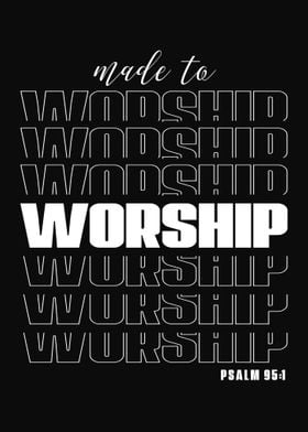 Made to Worship