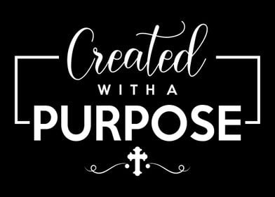 Created with a Purpose