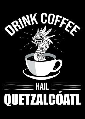 Funny Quetzalcoatl Coffee