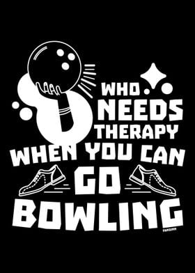 Therapy bowling funny sayi