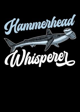 Hammerhead Whisperer