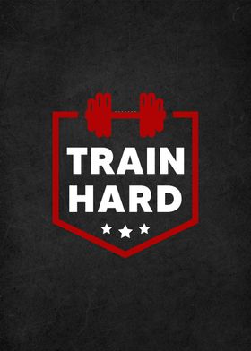 train hard