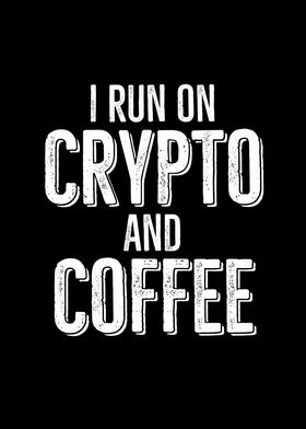 I Run Crypto And Coffee