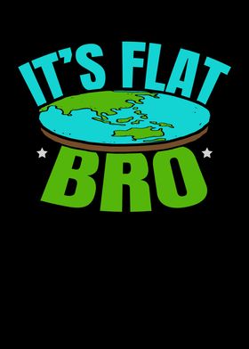 Its Flat Bro