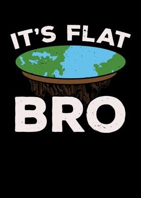 Its Flat Bro