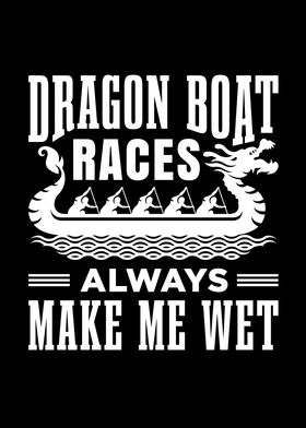 Dragon Boat Races always