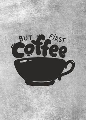 but first coffee