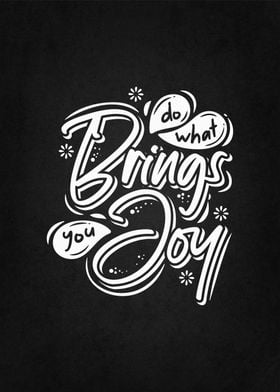 do what bring you joy