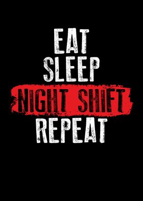 Eat sleep night shift repe