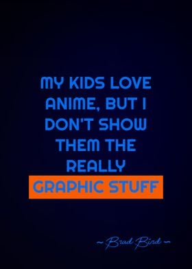 My kids love anime