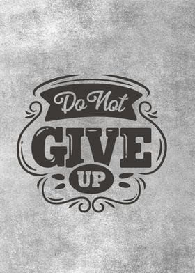 do not give up