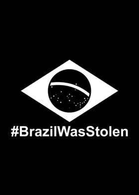 Brazil was Stolen Protest 