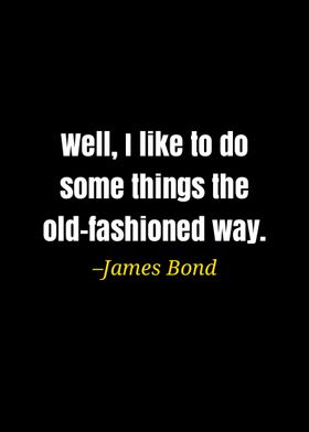 James Bond quote