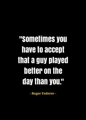 Roger Federer quotes 