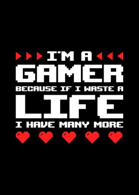 Im A Gamer Because