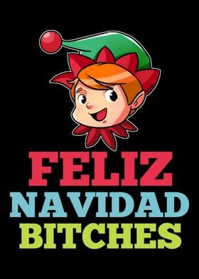 Feliz Navidad Bitches