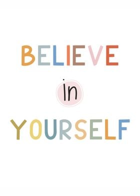 Believe In Yourself