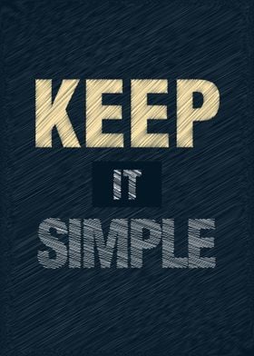 Keep It Simple Quotes