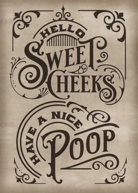 Sweet Cheeks Nice Poop