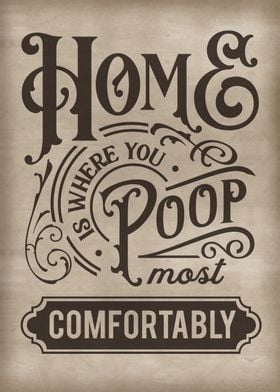 Home is where you can poop