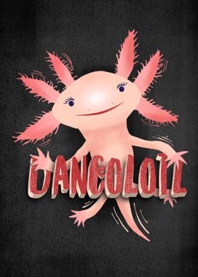Danclotle Axolotl Art