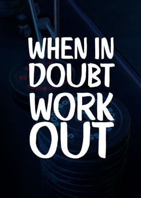 When In Doubt Workout