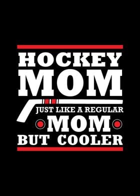 Hockey Moms are Cooler