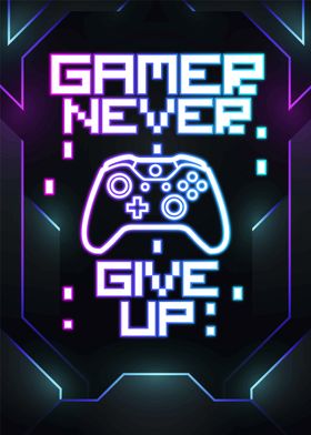 gamer never give up