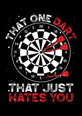 One dart hates you