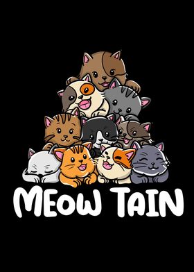 Funny Meow Tain Kitty Cat