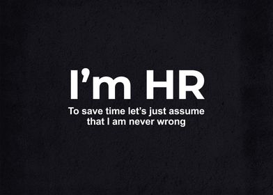 I am HR Human Resources