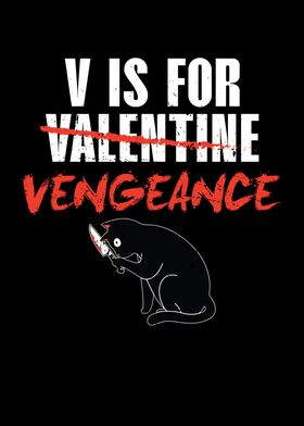 V Is For vengeance cat